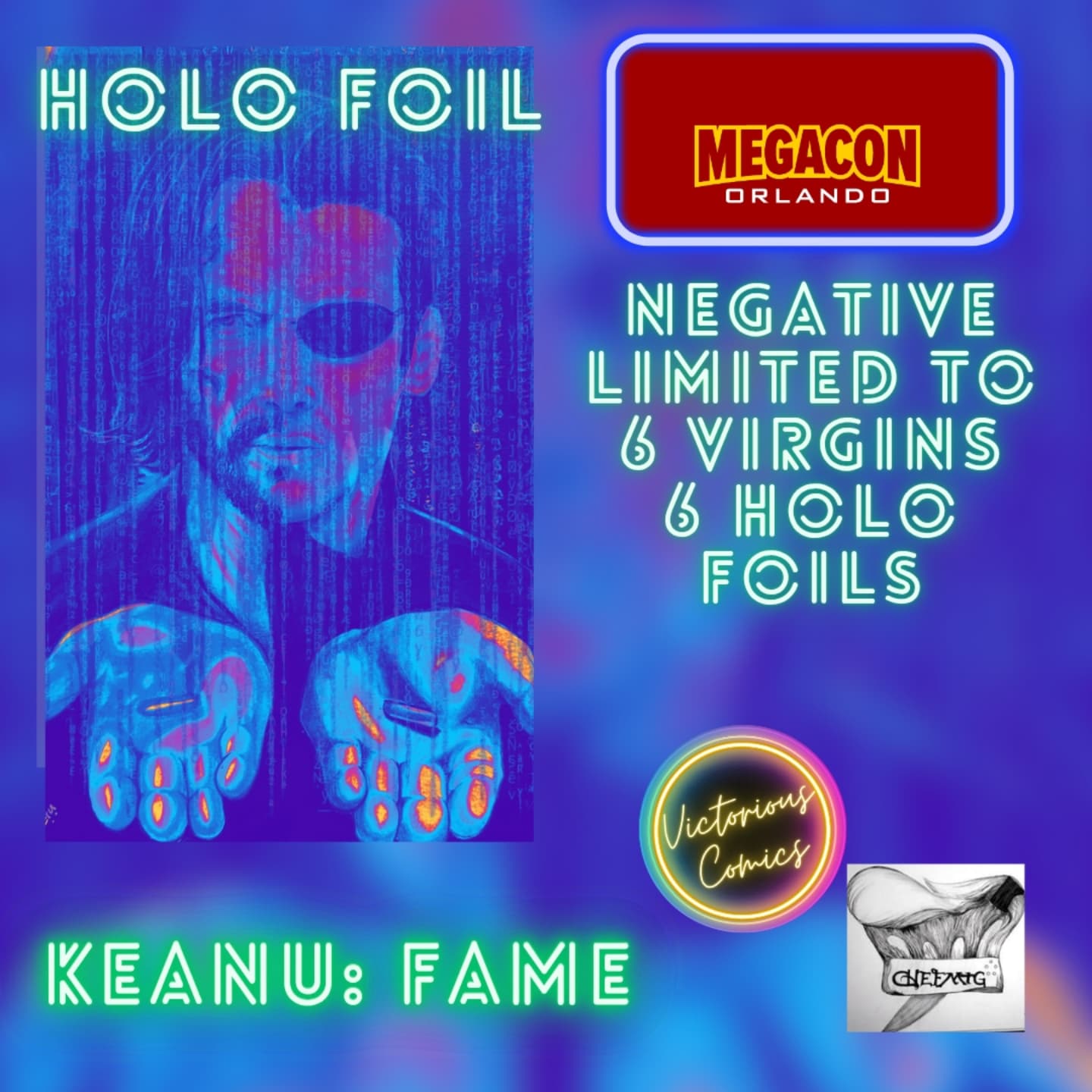 MEGACON 2025 KEANU REEVES: FAME #1 EXCLUSIVE NEGATIVE VIRGIN FOIL LIMITED TO 6